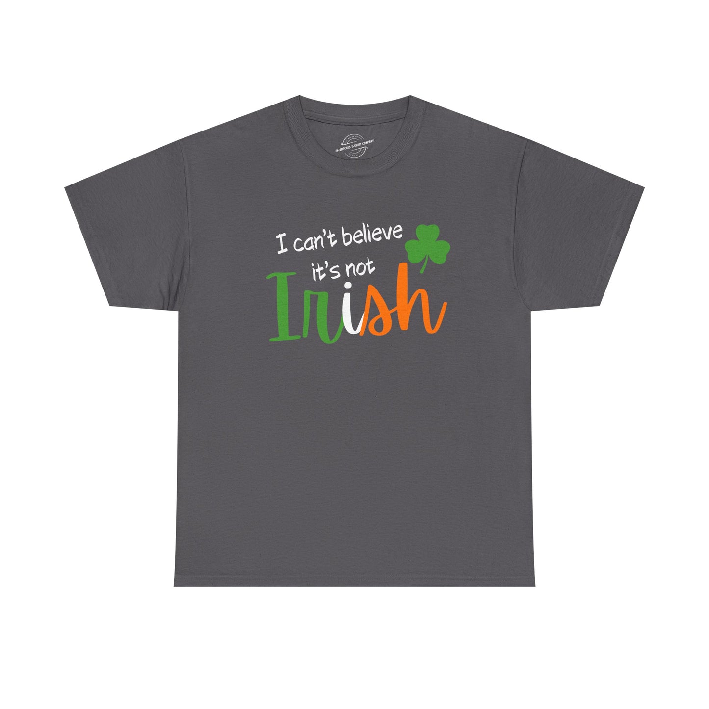 I Can't Believe It's Not Irish