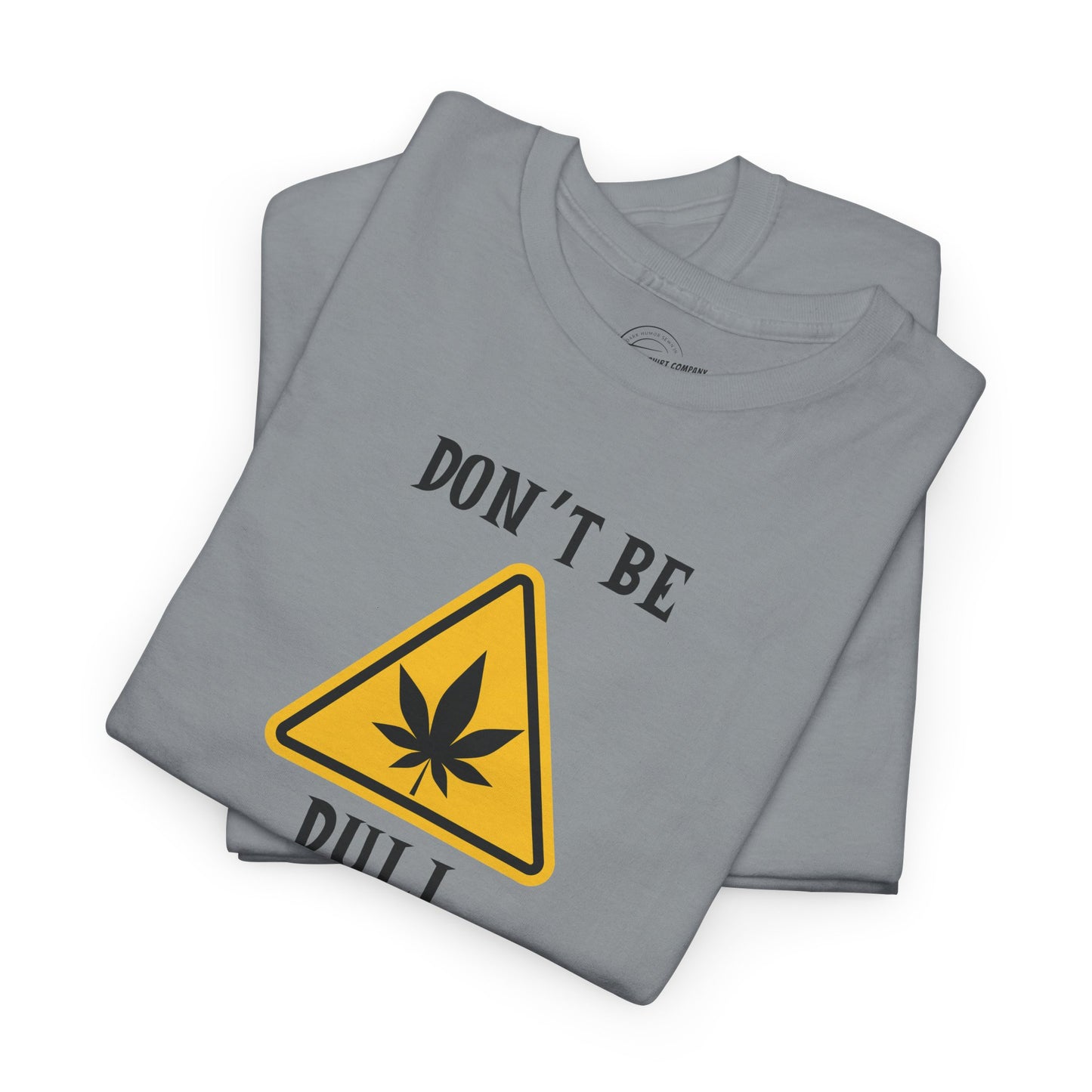 Don't Be Dull
