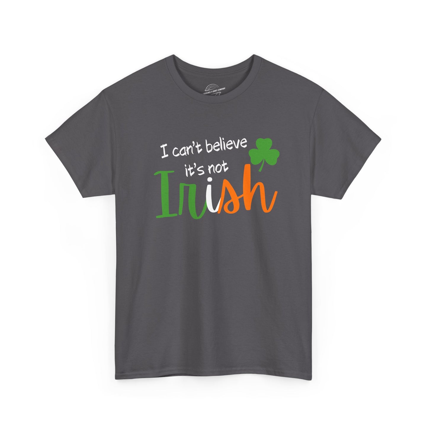 I Can't Believe It's Not Irish