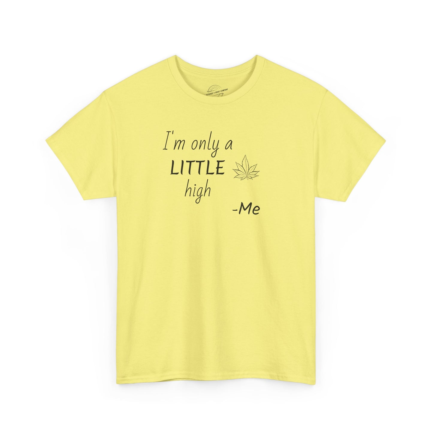 I'm Only A Little High