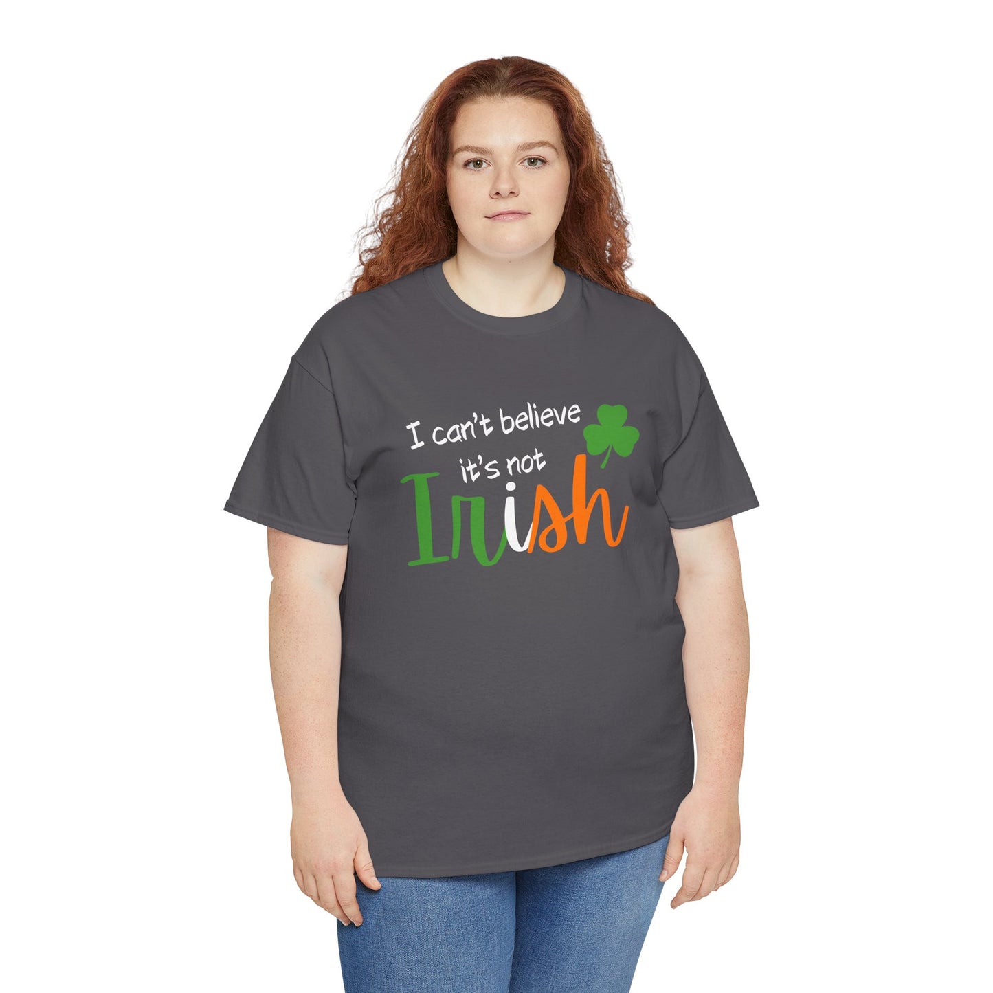I Can't Believe It's Not Irish