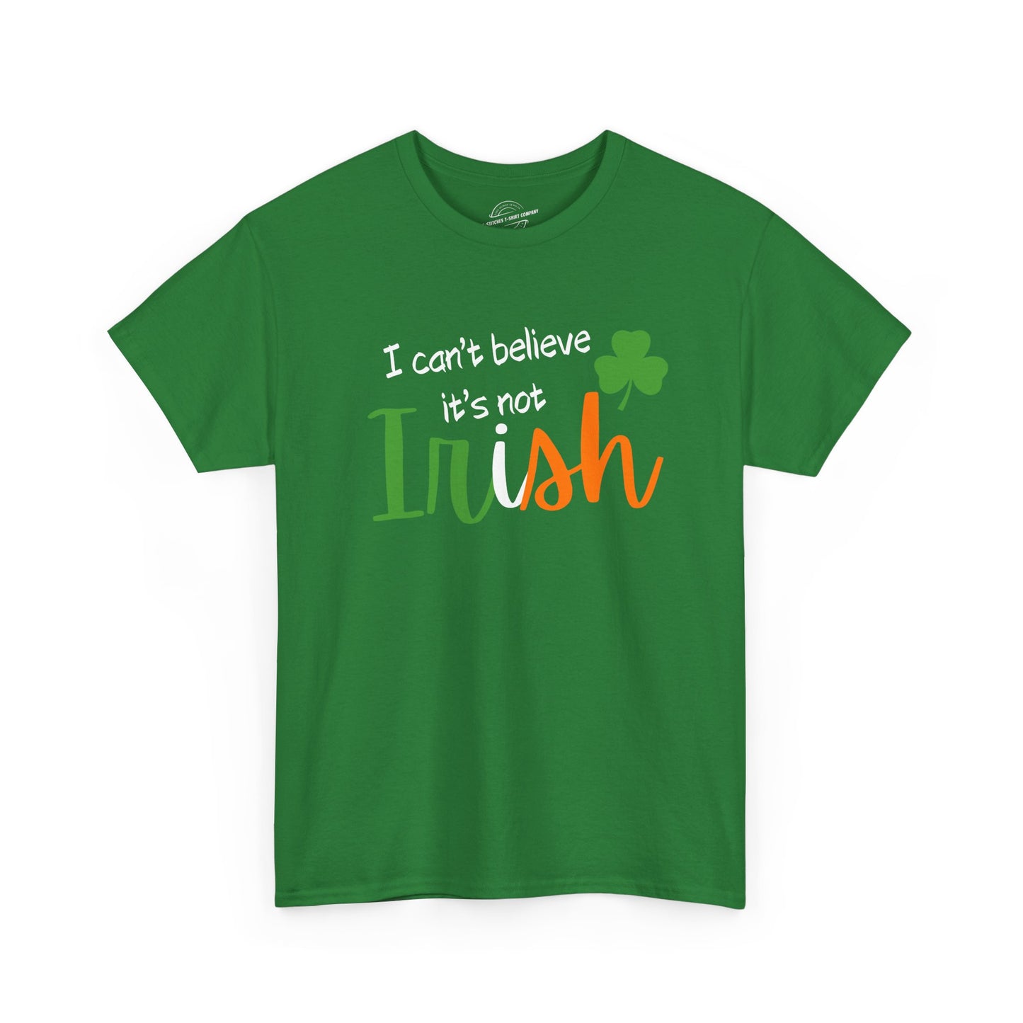 I Can't Believe It's Not Irish